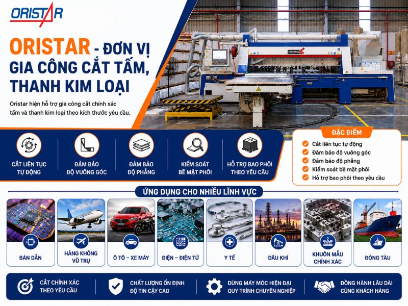 Oristar Gia Công Cắt Tấm, Thanh Kim Loại Theo Yêu Cầu