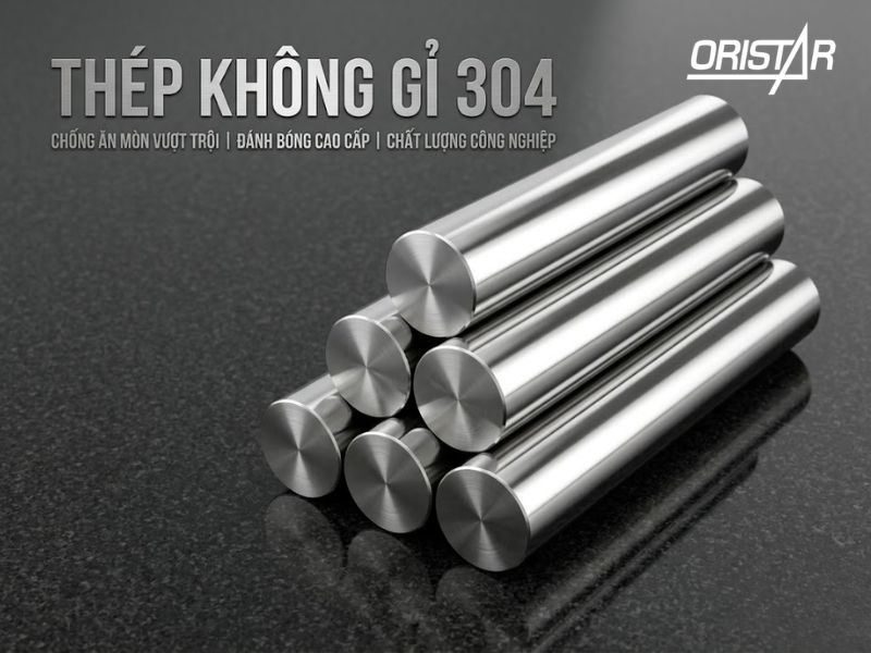 Thép Không Gỉ 304: Tính Chất, Ứng Dụng & Báo Giá Mới Nhất 2026