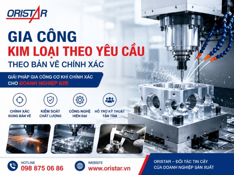 Gia Công Kim Loại Theo Yêu Cầu Theo Bản Vẽ Chính Xác Cho Doanh Nghiệp B2B