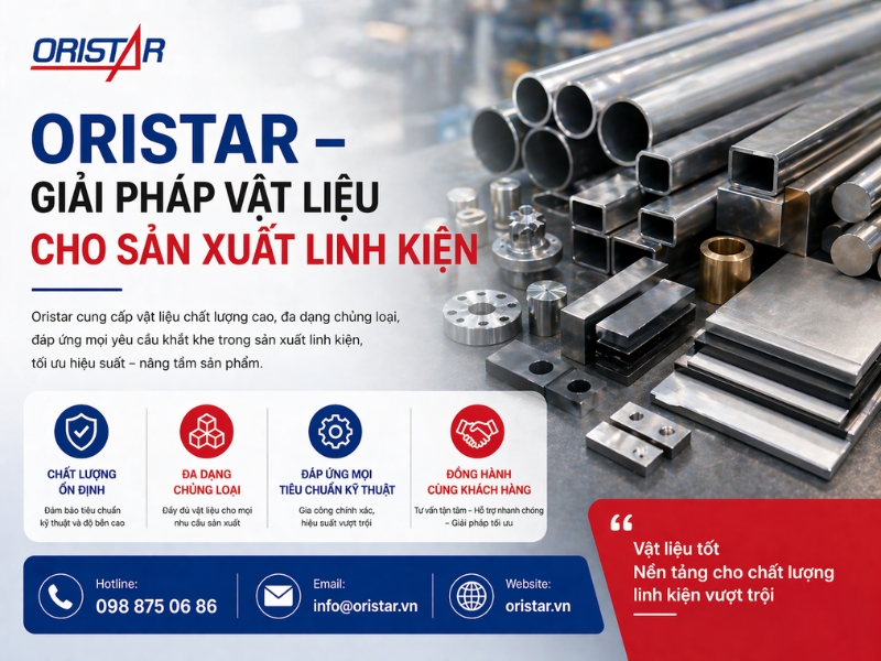 Oristar – Giải pháp vật liệu cho sản xuất linh kiện