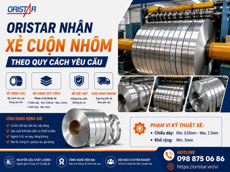 Oristar Nhận Xẻ Cuộn Nh&ocirc;m Theo Quy C&aacute;ch Y&ecirc;u Cầu